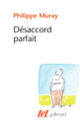 Couverture Désaccord parfait (Philippe Muray)