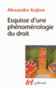 Couverture Esquisse d'une phénoménologie du Droit (Alexandre Kojève)