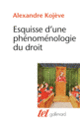 Couverture Esquisse d'une phénoménologie du Droit (Alexandre Kojève)