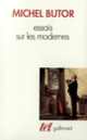 Couverture Essais sur les modernes (Michel Butor)
