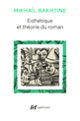 Couverture Esthétique et théorie du roman (Mikhaïl Bakhtine)