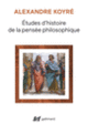 Couverture Études d'histoire de la pensée philosophique (Alexandre Koyré)