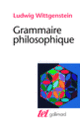 Couverture Grammaire philosophique (Ludwig Wittgenstein)