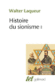 Couverture Histoire du sionisme (Walter Laqueur)