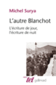 Couverture L'autre Blanchot (Michel Surya)