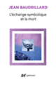 Couverture L'échange symbolique et la mort (Jean Baudrillard)