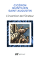 Couverture L'invention de l'Orateur ( Cicéron, Quintilien, Saint Augustin)