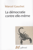 Couverture La démocratie contre elle-même ()