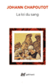 Couverture La loi du sang (Johann Chapoutot)
