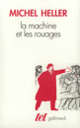 Couverture La Machine et les rouages (Michel Heller)