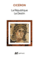 Couverture La République – Le Destin ( Cicéron)