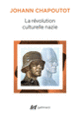 Couverture La révolution culturelle nazie (Johann Chapoutot)