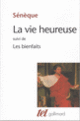 Couverture La Vie heureuse / Les Bienfaits ( Sénèque)
