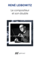 Couverture Le Compositeur et son double (René Leibowitz)