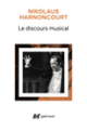 Couverture Le discours musical (Nikolaus Harnoncourt)