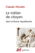 Couverture Le Métier de citoyen dans la Rome républicaine ()