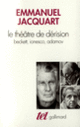 Couverture Le Théâtre de dérision (Emmanuel Jacquart)