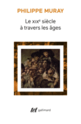 Couverture Le XIX<sup>e</sup> siècle à travers les âges ()