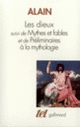 Couverture Les Dieux / Mythes et Fables /Préliminaire à la Mythologie ( Alain)