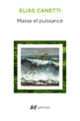 Couverture Masse et puissance (Elias Canetti)