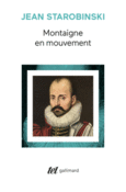 Couverture Montaigne en mouvement () Couverture Montaigne en mouvement ()