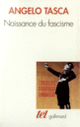Couverture Naissance du fascisme (Amilcare Rossi,Angelo Tasca)