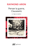 Couverture Penser la guerre, Clausewitz ()