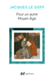 Couverture Pour un autre Moyen Âge (Jacques Le Goff)