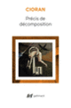 Couverture Précis de décomposition ( Cioran)