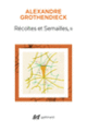 Couverture Récoltes et Semailles (Alexandre Grothendieck)