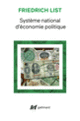 Couverture Système national d'économie politique (Friedrich List)