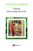 Couverture Théorie de la classe de loisir (,Thorstein Veblen)