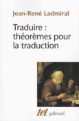 Couverture Traduire : théorèmes pour la traduction ()