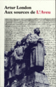 Couverture Aux sources de «L'Aveu» (Artur London)