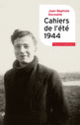 Couverture Cahiers de l'été 1944 (Jean-Baptiste Duroselle)