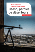 Couverture Daesh, paroles de déserteurs (,François-Xavier Trégan)