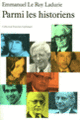 Couverture Parmi les historiens (Emmanuel Le Roy Ladurie)