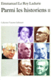 Couverture Parmi les historiens (Emmanuel Le Roy Ladurie)