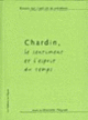Couverture Chardin, le sentiment et l'esprit du temps (Marcellin Pleynet)