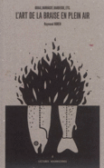 Couverture L' Art de la braise en plein air ()