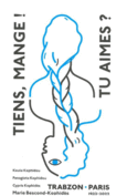 Couverture Tiens, mange ! Tu aimes ? (,Cypris Kophidès,Koula Kophidou,Panagiota Kophidou)