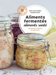 Couverture Aliments fermentés, aliments santé (,Guillaume Stutin)