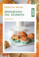 Couverture Déshydrater les aliments (Catherine Moreau)