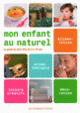 Couverture Mon enfant au naturel (Collectif(s) Collectif(s))