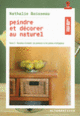 Couverture Peindre et décorer au naturel (Nathalie Boisseau)