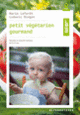 Couverture Petit végétarien gourmand (Marie Laforêt,Ludovic Ringot)
