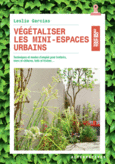 Couverture Végétaliser les mini-espaces urbains ()