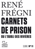 Couverture Carnets de prison ou L'oubli des rivières ()