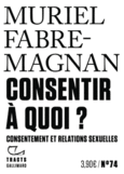 Couverture Consentir à quoi ? ()