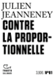 Couverture Contre la proportionnelle (Julien Jeanneney)